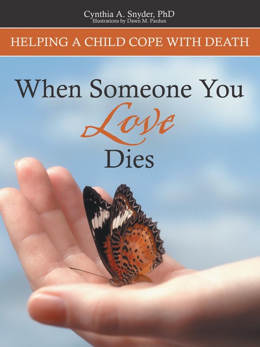 Title details for When Someone You Love Dies by Cynthia A Snyder - Available